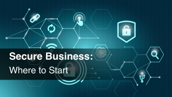 Secure Business: Where to Start