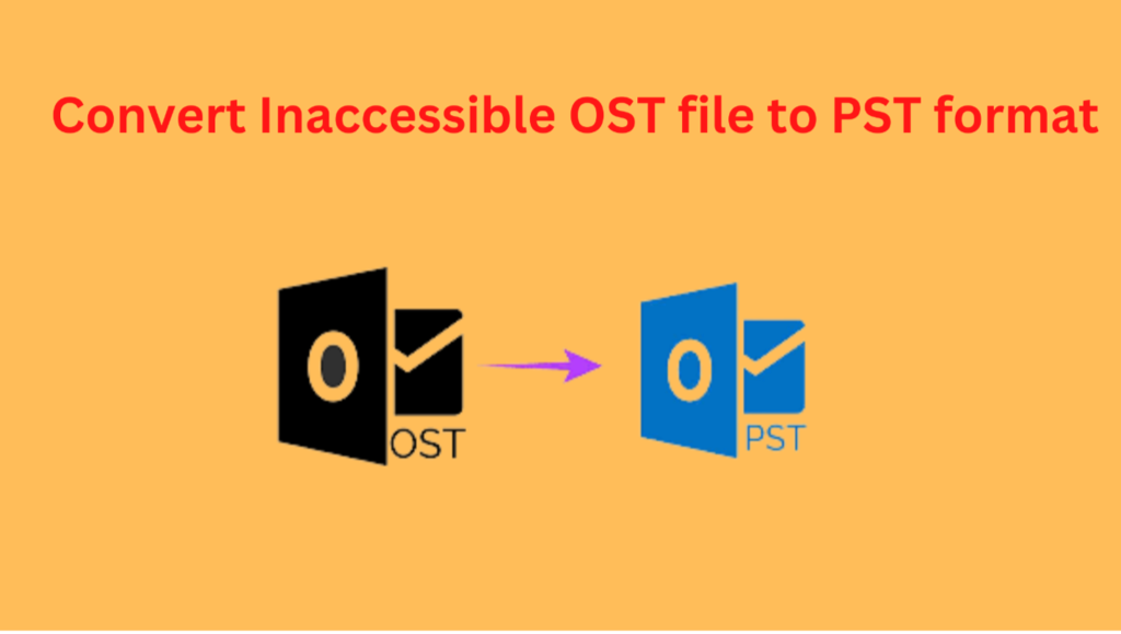 converting an inaccessible OST file to PST format with little effort?