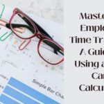 A Guide to Using a Time Card Calculator for Efficient Employee Time Tracking