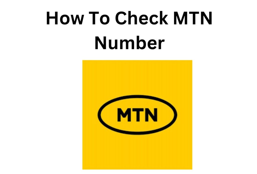 How to Check MTN Number