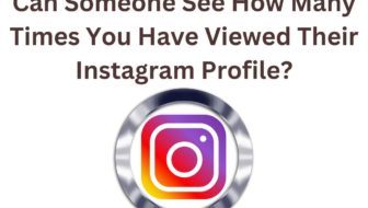Can Someone See How Many Times You Have Viewed Their Instagram Profile?