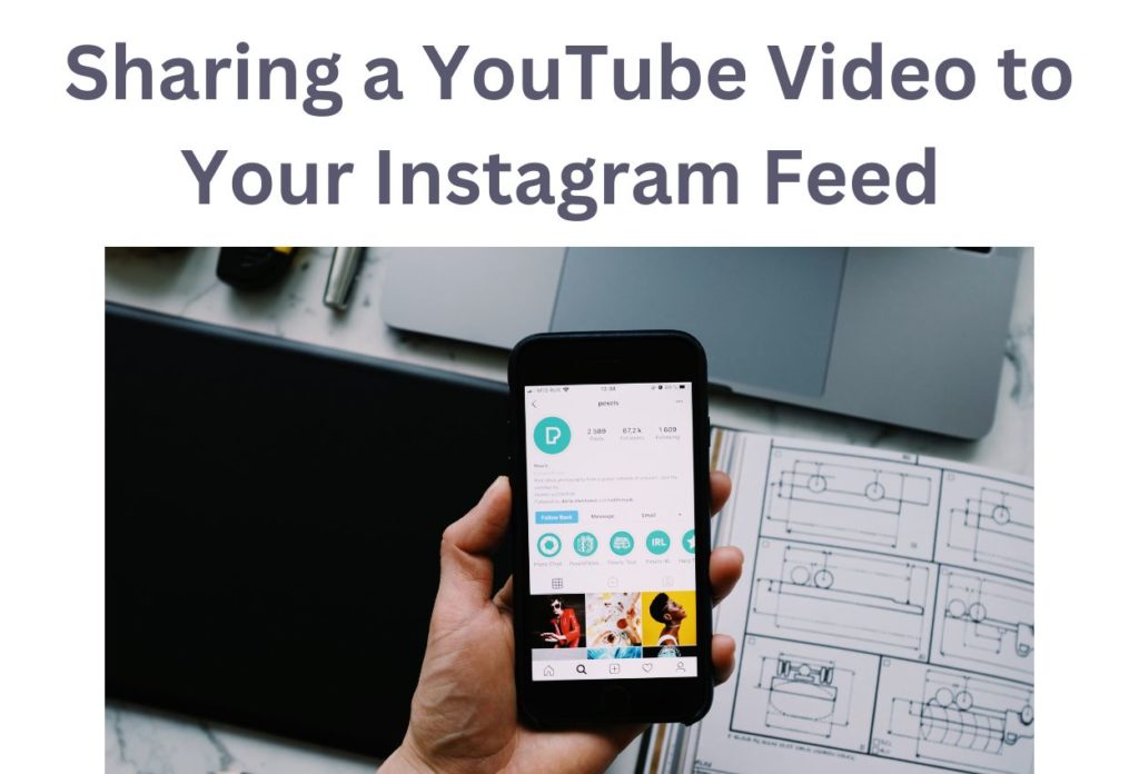 Sharing a YouTube Video to Your Instagram Feed