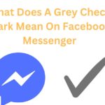 Grey-Check-Mark-Mean-On-Facebook-Messenger.