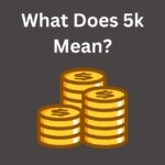 How Much Is 5k