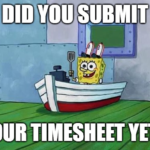 Funny Timesheet Memes