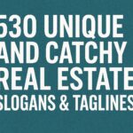 530 real estate slogans