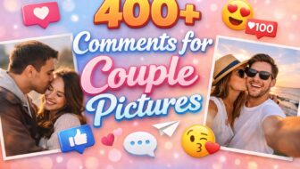 400+ Unique Instagram Comments for Couples