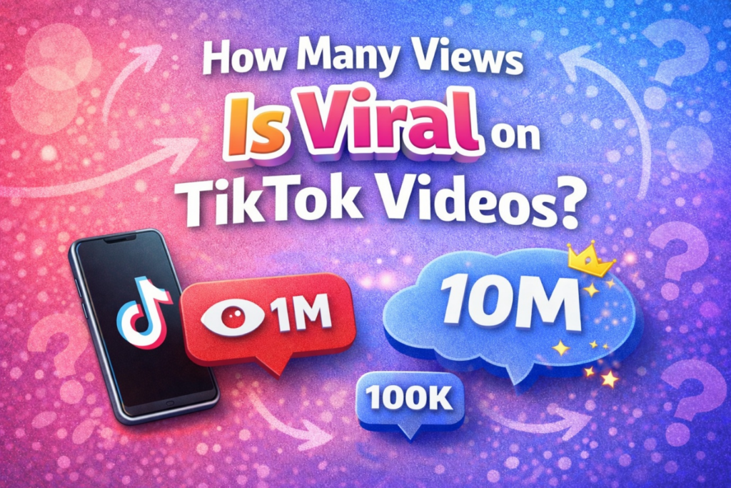 How Many Likes Does a TikTok Need to Go Viral