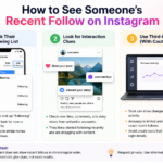 How to See Someone's Recent Follow on Instagram